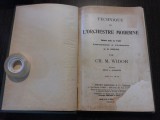 TECHNIQUE DE L`ORCHESTRE MODERNE - Ch. M. Widor - Henry Lemoine, 1925, 300 p., Alta editura