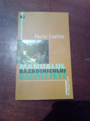 MANUALUL RAZBOINICULUI LUMINII- COELHO foto