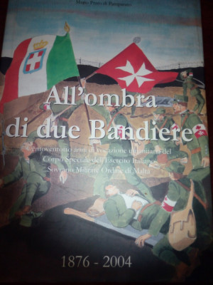 &amp;quot;ALLl&amp;rsquo;OMBRA DI DUE BANDIERE&amp;quot; GENERAL MARIO PRATO foto