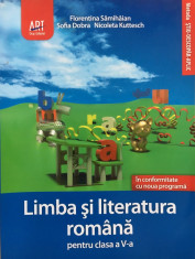 LIMBA SI LITERATURA ROMANA PENTRU CLASA A V-A - Samihaian, Dobra, Kuttesch foto