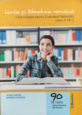 LIMBA SI LITERATURA ROMANA GHID COMPLET EVALUAREA NATIONALA a VIII-a 90 TESTE foto