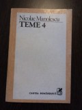 NICOLAE MANOLESCU - Teme 4 - Editura Cartea Romaneasca, 1983, 199 p.