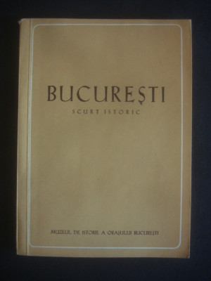 Florian Georgescu - Bucuresti, scurt istoric foto