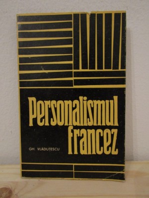 PERSONALISMUL FRANCEZ -GH. VLADUTESCU foto