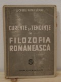 CURENTE SI TENDINTE IN FILOSOFIA ROMANEASCA-LUCRETIU PATRASCANU, 1964