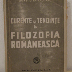 CURENTE SI TENDINTE IN FILOSOFIA ROMANEASCA-LUCRETIU PATRASCANU, 1964