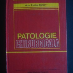 VICTOR EMILIAN BUCUR - PATOLOGIE CHIRURGICALA