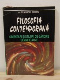 FILOSOFIA CONTEMPORANA , ORIENTARI SI STILURI DE GANDIRE SEMNIFICATIVE