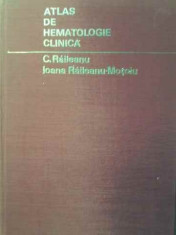 Atlas De Hematologie Clinica - C. Raileanu Ioana Raileanu-motoiu ,387269 foto