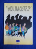MOI,RACISTE !? ( BENZI DESENATE SERGIO SALMA ) - LUXEMBOURG - 1998