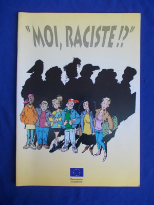 MOI,RACISTE !? ( BENZI DESENATE SERGIO SALMA ) - LUXEMBOURG - 1998 foto