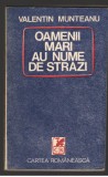 (C7157) VALENTIN MUNTEANU - OAMENII MARI AU NUME DE STRAZI, 1979