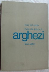 ROSA DEL CONTE INVITO ALLA LETTURA DI TUDOR ARGHEZI (LERICI EDITORI/ROMA 1968)