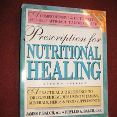 Retete naturiste - Prescription for nutritional healting - James F. Balch