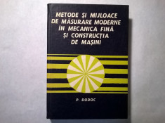 P. Dodoc - Metode si mijloace de masurare moderne in mecanica fina si constructia de masini foto