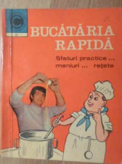 Bucataria Rapida Sfaturi Practice...meniuri... Retete - Olipmia Stefanescu ,387448 foto