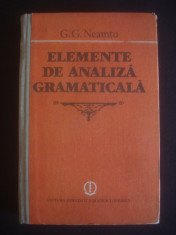G. G. NEAMTU - ELEMENTE DE ANALIZA GRAMATICALA foto