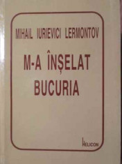 M-a Inselat Bucuria - Mihail Iurievici Lermontov ,387388 foto