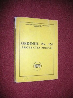 Protectia Muncii - Ordinul Nr 100 - 1979 foto