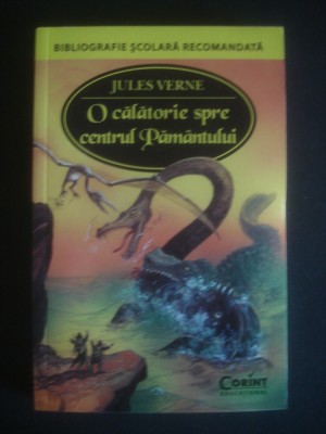 JULES VERNE - O CALATORIE SPRE CENTRUL PAMANTULUI foto