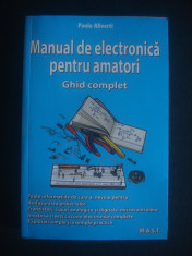 PAOLO ALIVERTI - MANUAL DE ELECTRONICA PENTRU AMATORI * GHID COMPLET foto