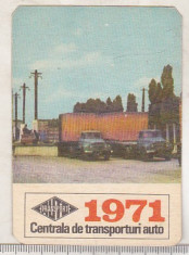 bnk cld Calendar de buzunar 1971 - Centrala transporturi auto - camioane Bucegi foto