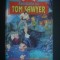 MARK TWAIN - AVENTURILE LUI TOM SAWYER
