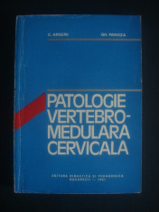 C. ARSENI - PATOLOGIE VERTEBRO-MEDULARA CERVICALA foto