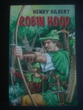 HENRY GILBERT - ROBIN HOOD