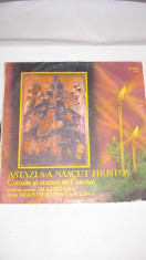 Disc vinil - Astazi s-a nascut Hristos foto