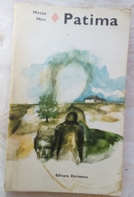 MIRCEA MICU - PATIMA (ROMAN, 1978) foto