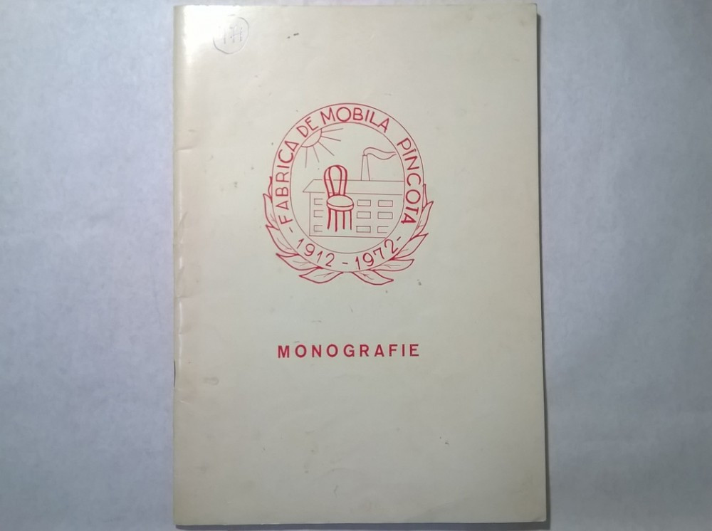 Fabrica de mobila Pancota Monografie | arhiva Okazii.ro
