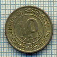 7209 MONEDA- PERU - 10 CENTIMOS -anul 1985 -starea ce se vede