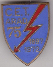 Insigna aniversara 1897-1972 75 ani C.E.T Arad foto