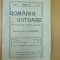 Romania viitoare 1913 Sf. Nicolae Dobrogea Cadrilater Melchisedec Nestor Urechia