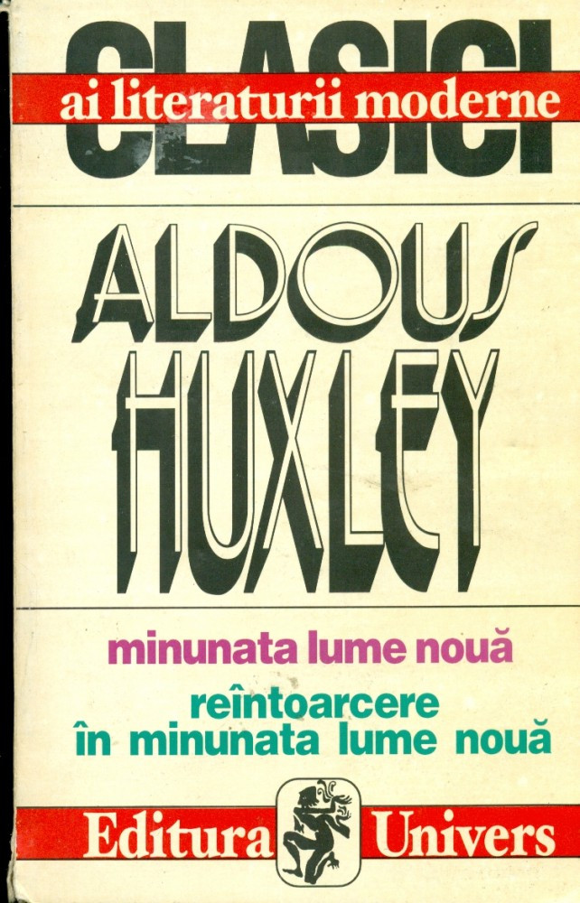 Reintoarcere in minunata lume noua - Aldous Huxley | arhiva Okazii.ro