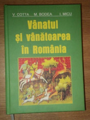 COTTA/BODEA/MICU - VANATUL SI VANATOAREA IN ROMANIA (VANATUL ROMANIEI-EDITIA II) foto