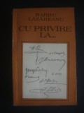 BARBU LAZAREANU - CU PRIVIRE LA ..., Alta editura