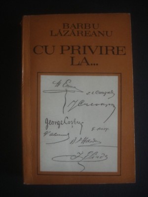 BARBU LAZAREANU - CU PRIVIRE LA ... foto