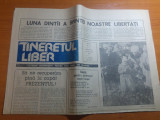 Ziarul tineretul liber 21 ianuarie 1990-luna dintai a sfintei noastre libertati