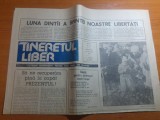 ziarul tineretul liber 21 ianuarie 1990-luna dintai a sfintei noastre libertati