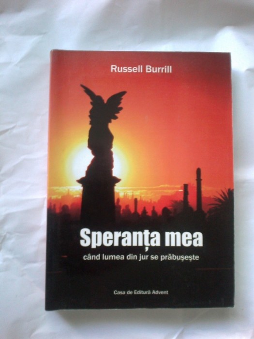 n1 Speranta mea cand lumea din jur se prabuseste - Russell Burrill