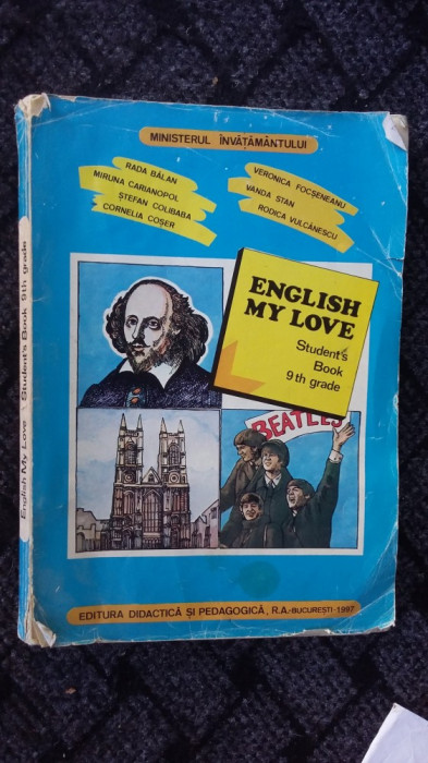 ENGLISH MY LOVE STUDENT&#039;S BOOK 9TH GRADE - RADA BALAN