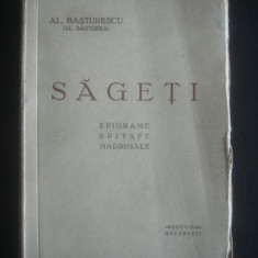 AL. BASTURESCU - SAGETI {editie veche}