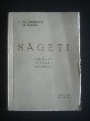 AL. BASTURESCU - SAGETI {editie veche} foto