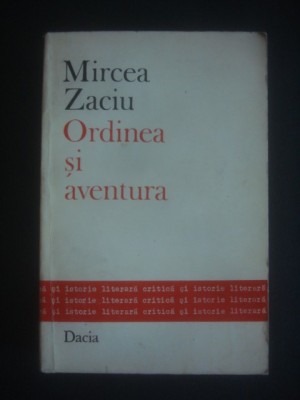 MIRCEA ZACIU - ORDINEA SI AVENTURA foto