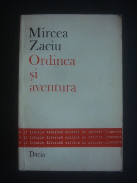 MIRCEA ZACIU - ORDINEA SI AVENTURA