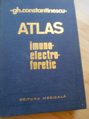 GH. CONSTANTINESCU--ATLAS IMUNO-ELECTRO-FORETIC foto