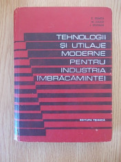 TEHNOLOGII SI UTILAJE MODERNE PENTRU INDUSTRIA IMBRACAMINTEI- STANCU, LUCACI foto