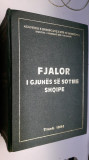 Dictionar explicativ albanez - Fjalor I Ghuhes Se Sotme Shqipe - Tirana, 1980